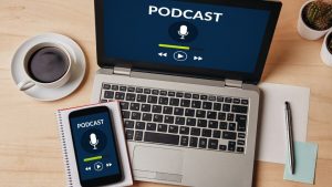 Podcasts – Getting Started